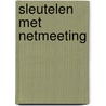 Sleutelen met Netmeeting