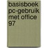 Basisboek PC-gebruik met Office 97