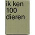 Ik ken 100 dieren
