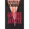 Goodbye janette by Harold Robbins