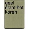 Geel staat het koren by Gerda van Wageningen