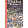 Tin Toeval in de onderwereld by Jan Jutte