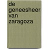 De geneesheer van Zaragoza by Neil Gordon