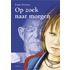 Op zoek naar morgen