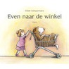 Even naar de winkel door Harmannus Schuurmans
