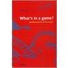 What's in a game? door Hilde Leysen