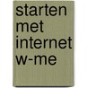 Starten met internet W-ME door Addo Stuur
