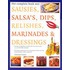 Het complete boek met sausjes, salsa's, dips, relishes, marinades & dressings