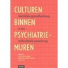 Culturen binnen psychiatrie-muren by Unknown
