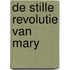 De stille revolutie van Mary