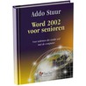 Word 2002 voor senioren met Windows XP by A. Stuur