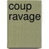 Coup ravage