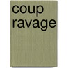 Coup ravage by K.M. Paling