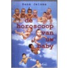 De horoscoop van je baby by R. Jelsma