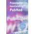 Praktische handleiding PubMed