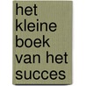 Het kleine boek van het succes door Y. Eijgenstein