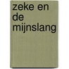 Zeke en de mijnslang