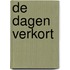 De dagen verkort