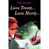 Lieve Tracey... lieve Mandy door J. Marsden