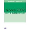 Access 2002 van start tot finish