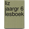 LIZ JAARGR 6 LESBOEK by Arend Pottjegort