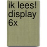 Ik lees! display 6x by Onbekend