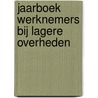 Jaarboek werknemers bij lagere overheden