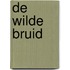 De wilde bruid