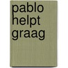 Pablo helpt graag door Truus