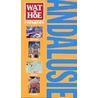 Wat & Hoe reisgids Andalusie