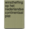 Winstheffing op het Nederlandse continentaal plat door B.F. Schuver