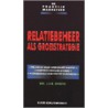 Relatiebeheer als groeistrategie