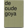 De oude Goya