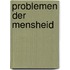 Problemen der mensheid