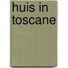 Huis in Toscane