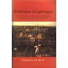 Verborgen en geborgen door G. de Moor