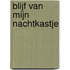 Blijf van mijn nachtkastje