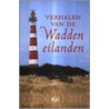 Verhalen van de waddeneilanden