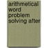Arithmetical word problem solving after