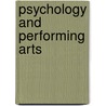 Psychology and performing arts by Glenn D. Wilson