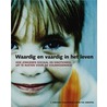 Waardig en vaardig in het leven door R.F.W. Diekstra