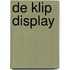 De Klip display