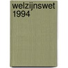 Welzijnswet 1994 by Unknown