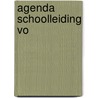 Agenda Schoolleiding VO by Unknown