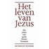 Het leven van Jezus