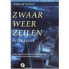 Zwaar weer zeilen by Peter Bruce