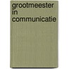 Grootmeester in communicatie by Vanderheyden