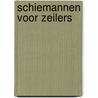 Schiemannen voor zeilers by E. Sondheim
