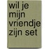 Wil je mijn vriendje zijn set