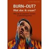 Burn-out? Wat doe ik eraan? door S. Kuhn